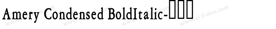 Amery Condensed BoldItalic字体转换